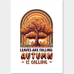 "Leaves are falling; Autumn is calling" design Posters and Art